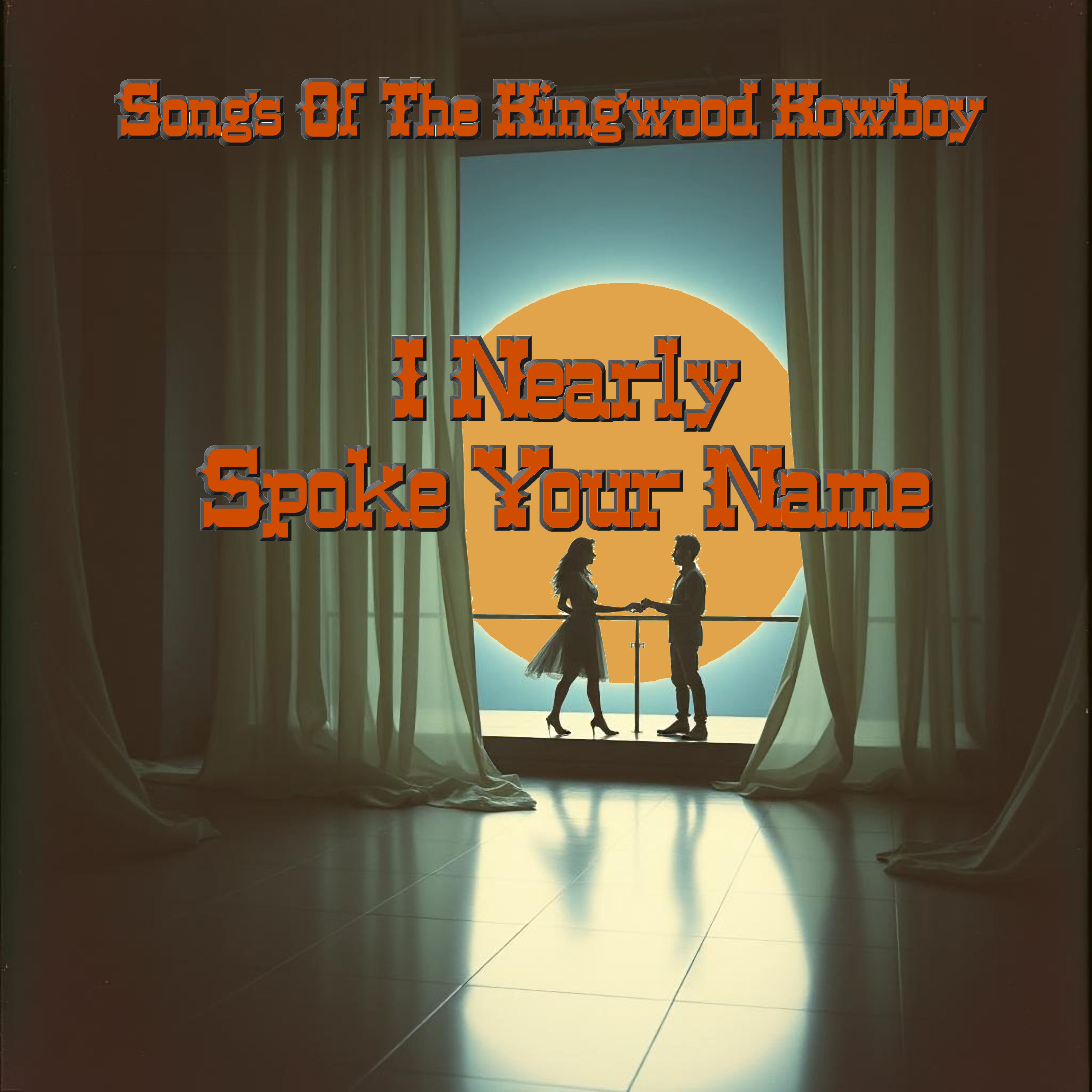 I Nearly Spoke Your Name